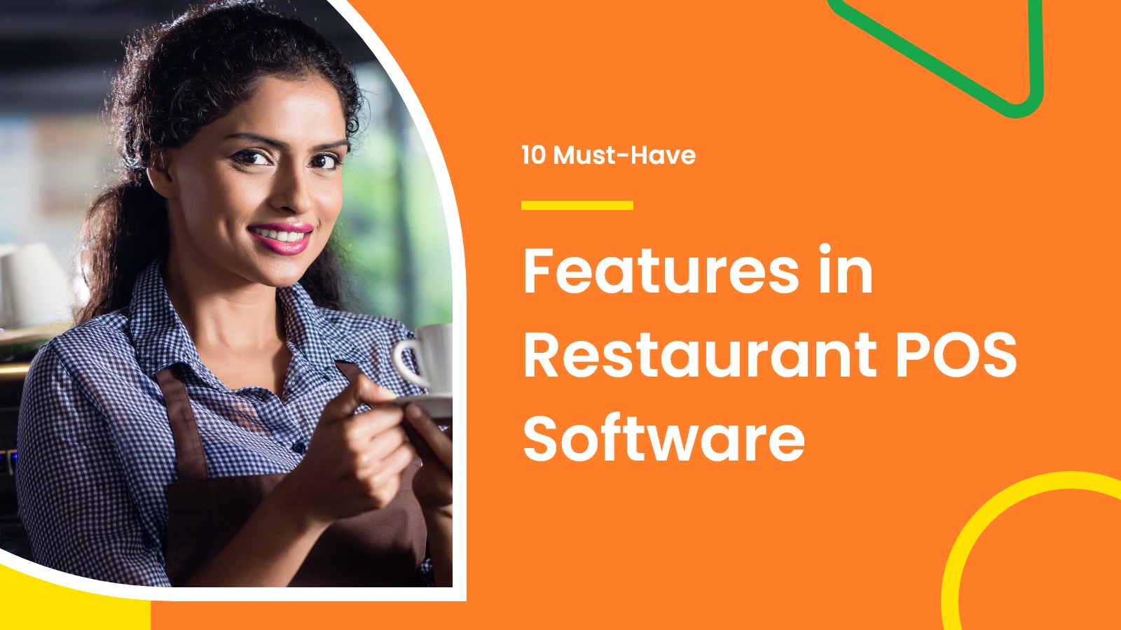 10 Must-Have Features in Restaurant POS Software
