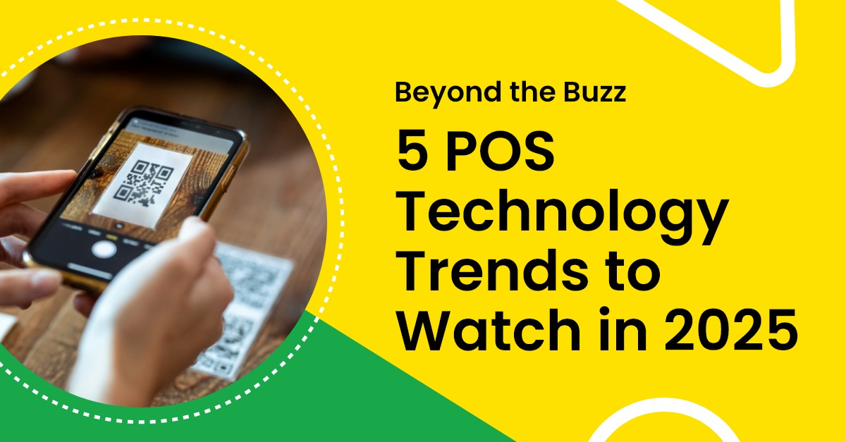 5 POS Technology Trends to Watch in 2025